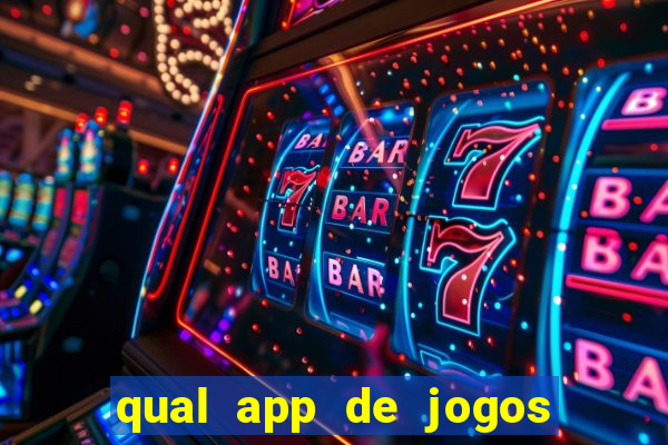 qual app de jogos que ganha dinheiro de verdade